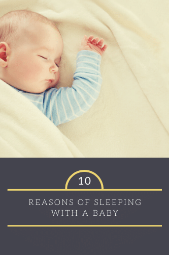 Ten Reasons Of Sleeping With A Baby