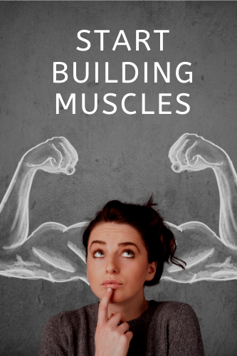 Start Building Muscles