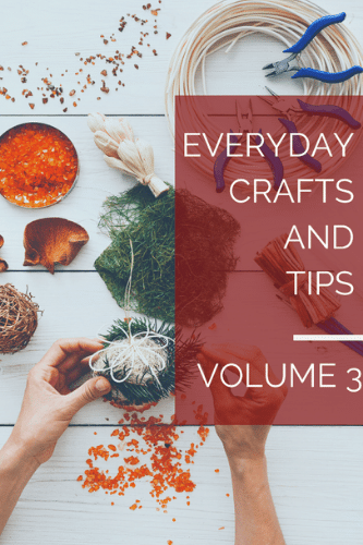 Everyday Crafts And Tips 3