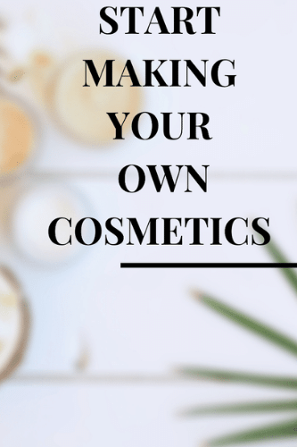 Start Making Your Own Cosmetics